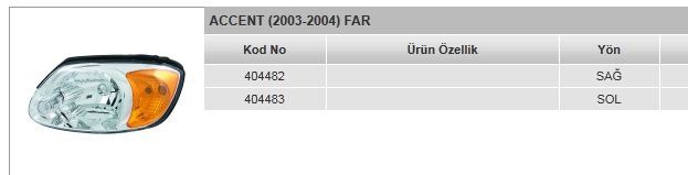 AYFAR 404482 — FAR KOMPLE SAĞ HYUNDAI ACCENT ADMIRE 04-06 (SARI/MANUEL)