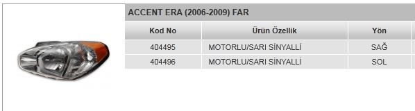AYFAR 404495 — FAR KOMPLE SAĞ HYUNDAI ACCENT ERA 06-09 (SARI/MOTORLU)