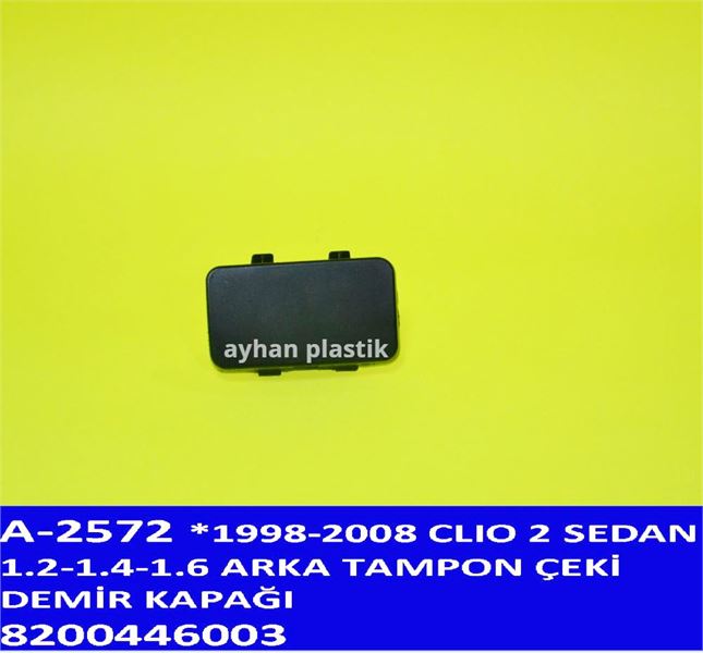 AYHAN A2572 — ARKA TAMPON ÇEKİ DEMİR KAPAĞI (RENAULT CLIO II SEDAN 1.2-1.4-1.6 1998-2008 )