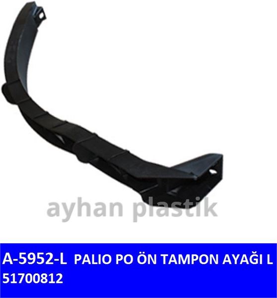 AYHAN A5952L — ÖN TAMPON BAĞLANTI AYAĞI BRAKETİ SOL ( FIAT ALBEA PALIO )
