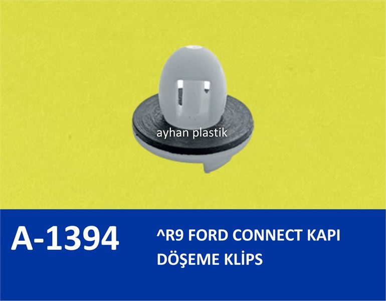 AYHAN PLASTIK A1394 — KAPI DOSEME KLIPS (FORD CONNECT / RENAULT R9 )