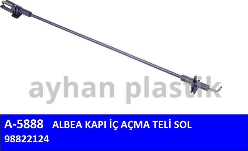 AYHAN PLASTIK A5888 — KAPI IC ACMA TELI SOL ( FIAT ALBEA )