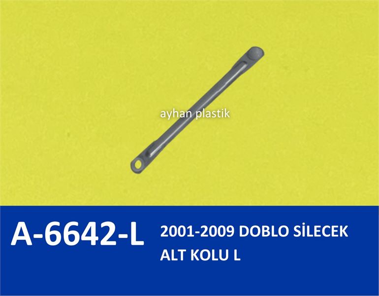 AYHAN PLASTIK A6642L — SİLECEK ALT KOLU SOL (FIAT DOBLO 2001-2009 )