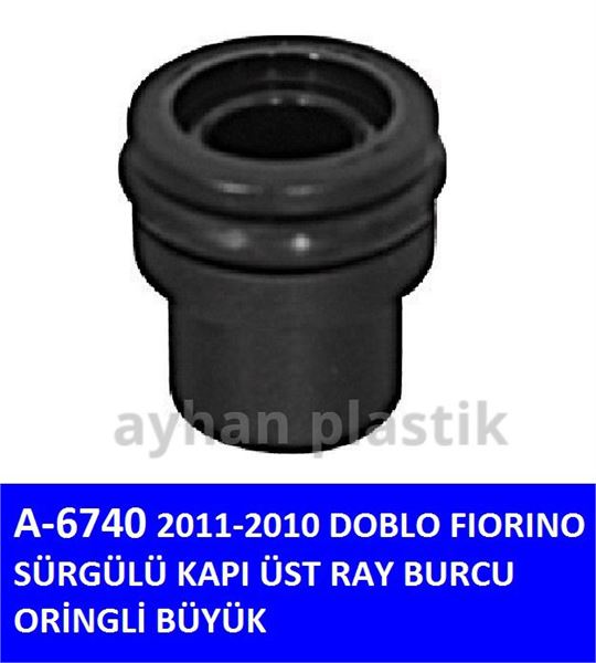 AYHAN PLASTIK A6740 — SURGULU KAPI UST RAY BURCU ORINGLI BUYUK (FIAT DOBLO FIORINO 2010-)