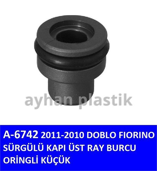 AYHAN PLASTIK A6742 — SURGULU KAPI UST RAY BURCU ORINGLI KUCUK (FIAT DOBLO FIORINO 2010-)