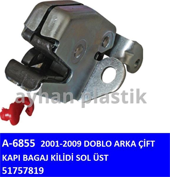 AYHAN PLASTIK A6855 — CIFT KAPI BAGAJ KILIDI ARKA SOL UST (FIAT DOBLO 01-09)