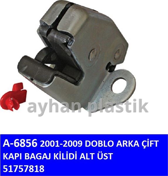 AYHAN PLASTIK A6856 — CIFT KAPI BAGAJ KILIDI ALT UST ARKA (FIAT DOBLO 01-09)