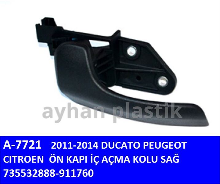 AYHAN PLASTIK A7721 — ON KAPI IC ACMA KOLU SAG (FIAT DUCATO /PEUGEOT BOXER /CITROEN JUMPER 2006--2016)