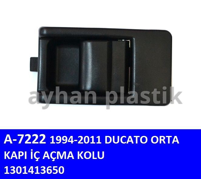 AYHAN PLASTIK A7722 — ORTA KAPI IC ACMA KOLU (FIAT DUCATO /PEUGEOT BOXER /CITROEN JUMPER 1994-2011)