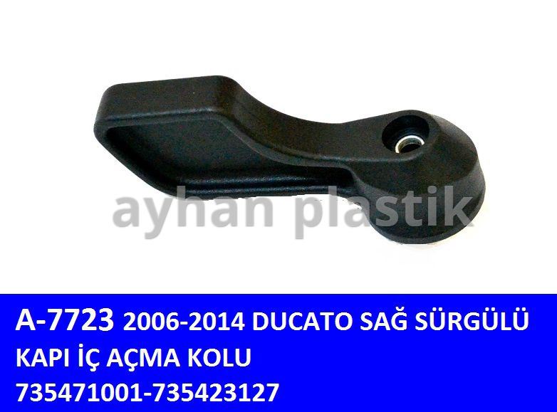 AYHAN PLASTIK A7723 — SURGULU KAPI IC ACMA KOLU SAG ( FIAT DUCATO 2006-2014 )