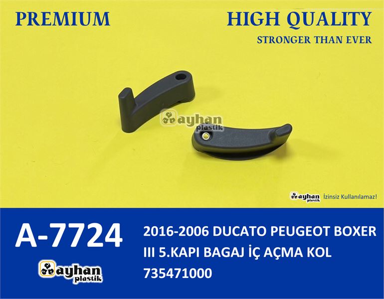 AYHAN PLASTIK A7724 — 5.KAPI BAGAJ IC ACMA KOLU (FIAT DUCATO /PEUGEOT BOXER III 2006-2014 )