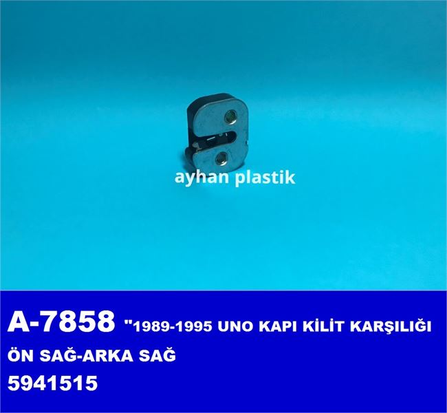 AYHAN PLASTIK A7858 — KAPI KILIT KARŞILIGI ON SAG-ARKA SAG (FIAT UNO 1989-1995 )