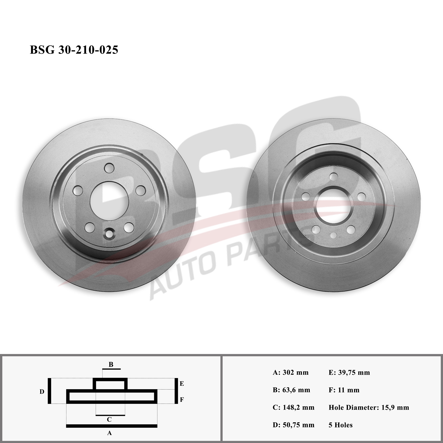 BSG 30210025 — FREN DİSKİ ARKA [302 mm] MONDEO S-MAX GALAXY KUGA RANGE ROVER EVOQUE 07-