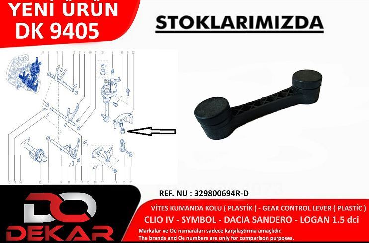 DEKAR 9405 — VİTES KUMANDA KOLU (PLASTİK) (RENAULT CLIO IV SYMBOL / DACIA SANDERO-LOGAN 1.5 DCI )