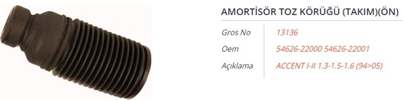 GROS 13136 — AMORTİSÖR TOZ KÖRÜĞÜ (TAKIM) (ÖN) HYUNDAI ACCENT I 1.3-1.5 94-05