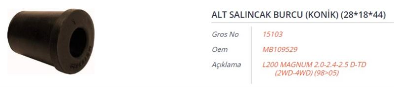 GROS 15103 — ALT SALINCAK BURCU (KONIK) (28x18x44) MITSUBISHI L200 2.4-2.5-2.6 D (2WD-4WD) 86-05