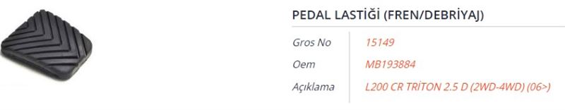 GROS 15149 — PEDAL LASTIGI (FREN/DEBRIYAJ) MITSUBISHI L200 CR 2.5 D (2WD-4WD) 06-
