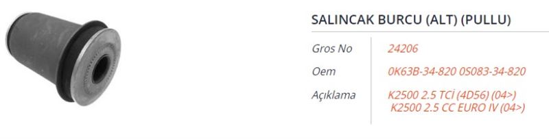GROS 24206 — SALINCAK BURCU ALT PULLU 45x16x80 K2500 2.5 TCI 4D56 04> K2500 2.5 CC EURO IV 04>