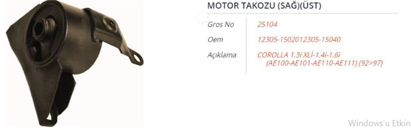 GROS 25104 — MOTOR TAKOZU (SAĞ) (ÜST) TOYOTA COROLLA 1.3I XLI-1.4I-1.6I(AE100-AE101-AE110-AE111) 92-97