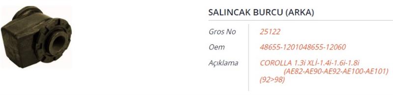 GROS 25122 — SALINCAK BURCU (ARKA) TOYOTA COROLLA 1.3I XLI-1.4I-1.6I-1.8I(AE82-AE90-AE92-AE100-AE101) 92-98