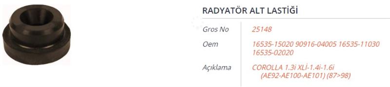 GROS 25148 — RADYATOR ALT LASTIGI TOYOTA COROLLA 1.3I XLI-1.4I-1.6I(AE92-AE100-AE101) 87-98
