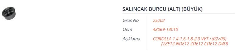 GROS 25202 — SALINCAK BURCU (ALT) (BUYUK) (68,3*14,6*60) TOYOTA COROLLA 1.4-1.6-1.8-2.0 VVT-I (ZZE12-NDE12-ZDE12-CDE12-D4D)