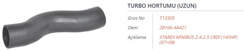 GROS T13305 — TURBO HORTUMU (UZUN) HYUNDAI STAREX MINIBUS 2.4-2.5 CRDI (140HP) 97-08