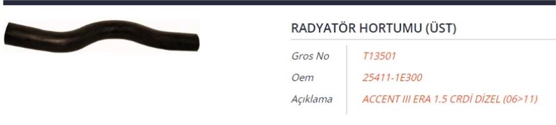 GROS T13501 — RADYATÖR ÜST HORTUMU GİRİŞ HYUNDAI ACCENT ERA 1.5L D4FA CRDi 06-10 / KIA RIO dizel 06-11