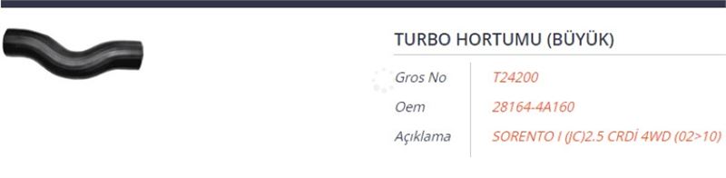 GROS T24200 — TURBO HORTUMU (BÜYÜK) KIA SORENTO I 2.5 CRDI 4WD 02-10