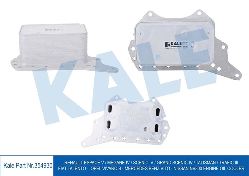 KALE-RADYATOR 354930 — MOTOR YAĞ SOĞUTUCU RENAULT ESPACE V ; MEGANE IV ; SCENIC IV ; TALISMAN ; TRAFIC III 1.6DCI 14> - FIAT
