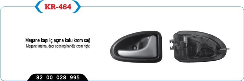 KAYA KR464 — KAPI IC ACMA KOLU SAG (KROM) MEGANE