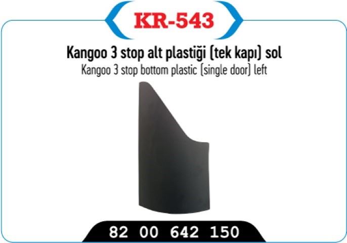 KAYA KR543 — STOP ALT PLASTIGI TEK KAPI SOL KANGOO III