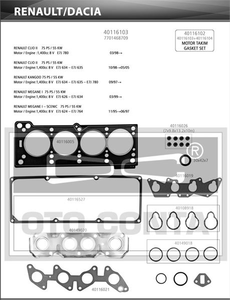 OTO CONTA 40116103 — ÜST TAKIM CONTA SETİ CLIO II 98>05 KANGOO 97> MEGANE I 96>03 MEGANE Sc nic 97>99 SUPERNOVA 00>03