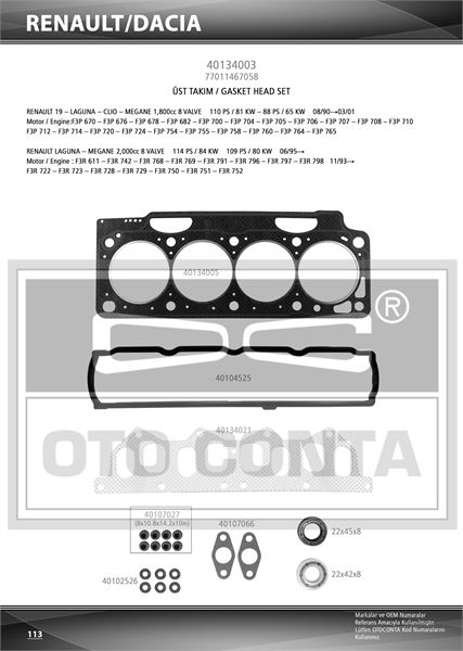 OTO CONTA 40134003 — MOTOR UST TAKIM CONTASI KECELI SILINDIR KAPAK CONTALI SUBAP LASTIKLI STANDART RENAULT LAGUNA 1.8 2.0