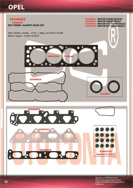 OTO CONTA 42448403 — CONTA ÜST TAKIM (OPEL ASTRA G-90PS 66KW 1400cc 16V DOCH MOTOR X14 XE / ECOTECH )
