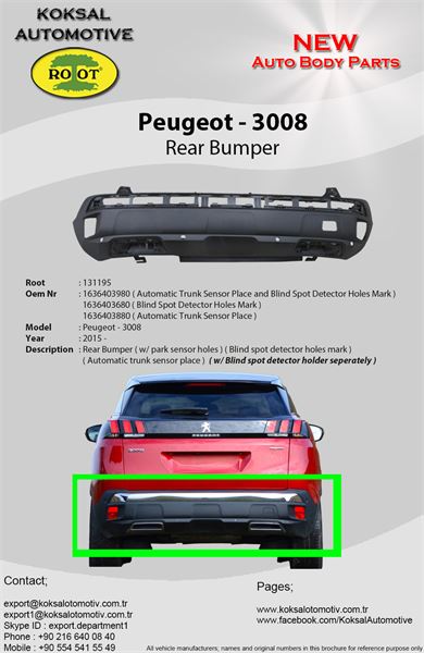 ROOT 131195 — ARKA TAMPON -PARK SENSÖRLÜ- (KOR NOKTA VE OTOM.BAGAJ AÇMA HAZIRLIKLI ) ( PEUGEOT 3008 2016 - )