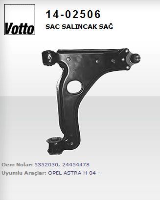 VOTTO 1402506 — SALINCAK SAĞ SAC ( OPEL ASTRA H )